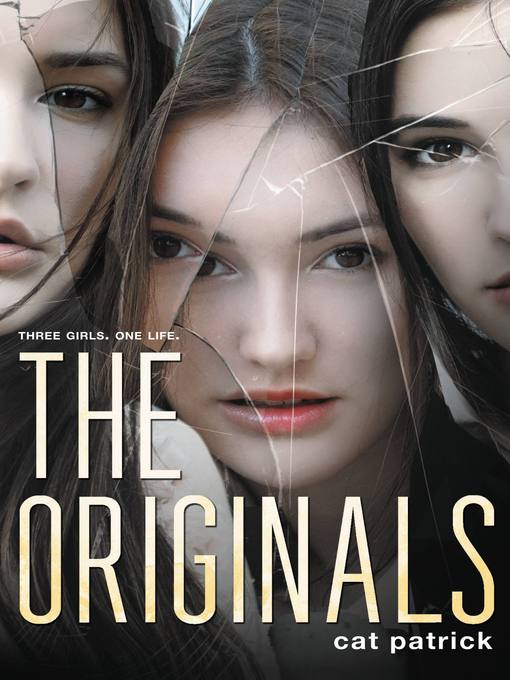 Title details for The Originals by Cat Patrick - Available